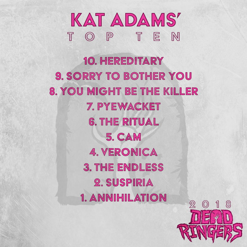 Dead Ringers Top Ten of 2018 - Kat